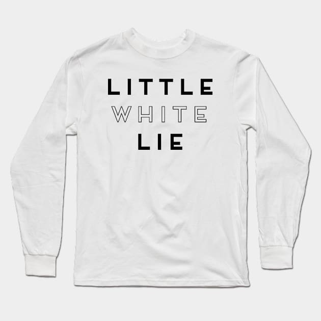 Little white lie Long Sleeve T-Shirt by FancyDigitalPrint